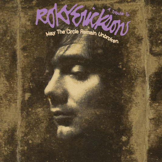 ARTISTES VARIÉS - May The Circle Remain Unbroken: A Tribute To Roky Erickson (Vinyle