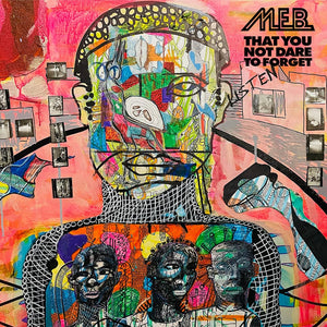 M.E.B. - That You Not Dare To Forget (Vinyle)