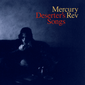 MERCURY REV - Deserter's Songs (Vinyle) - Excelsior Melodies