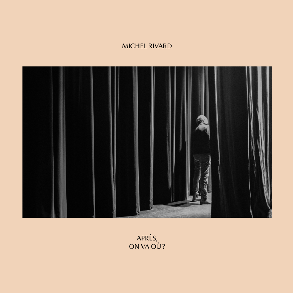 MICHEL RIVARD - Après, on va ou? (Vinyle)