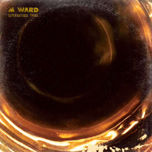 M. WARD - Supernatural Thing (Vinyle)