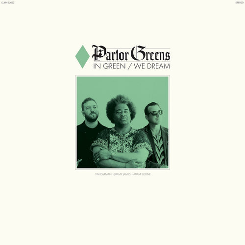 PARLOR GREENS - In Green/We Dream (Vinyle) PRÉCOMMANDE
