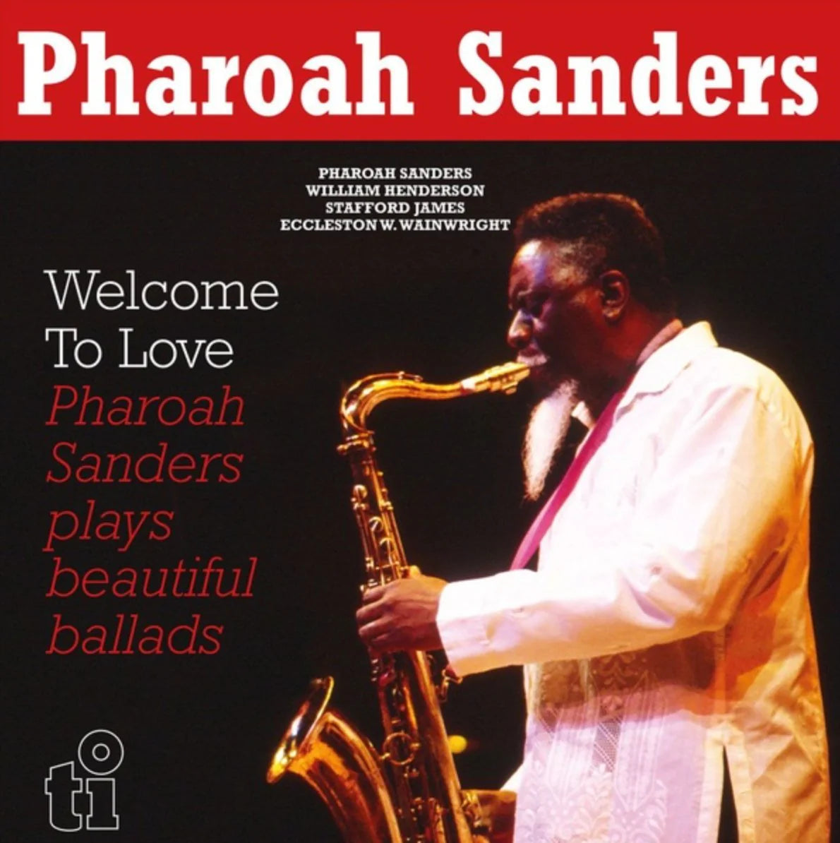 PHAROAH SANDERS - Welcome To Love (Vinyle)