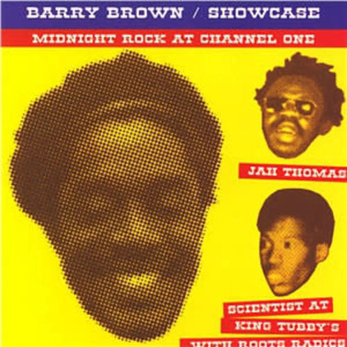 BARRY BROWN - Showcase: Midnight Rock at Channel One (Vinyle)