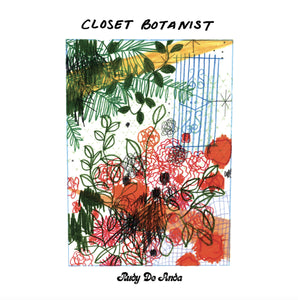 RUDY DE ANDA - Closet Botanist (Vinyle)