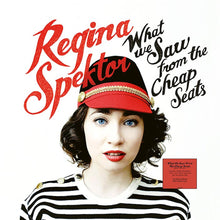 REGINA SPEKTOR - What We Saw From The Cheap Seats (Vinyle) PRÉCOMMANDE
