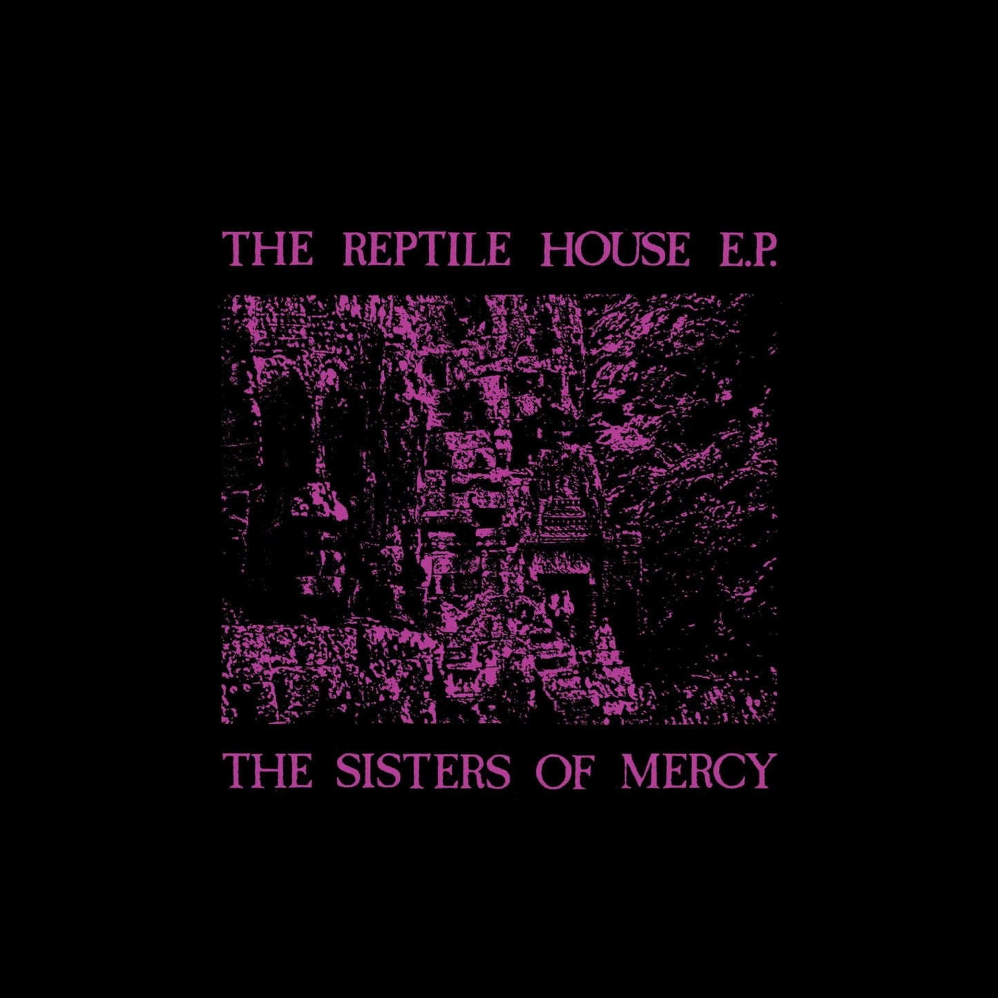 THE SISTERS OF MERCY - The Reptile House (Vinyle)