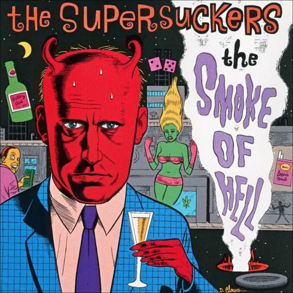 SUPERSUCKERS - The Smoke Of Hell (Vinyle)