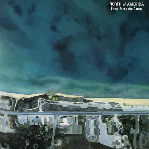 NORTH OF AMERICA - These Songs Are Cursed (Vinyle)