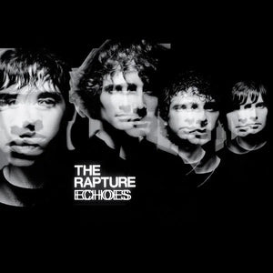 THE RAPTURE - Echoes (Vinyle)