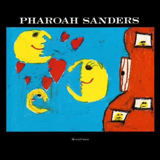 PHAROAH SANDERS - Moon Child (Vinyle)