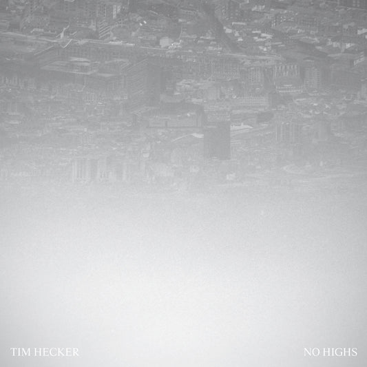 TIM HECKER - No Highs (Vinyle)