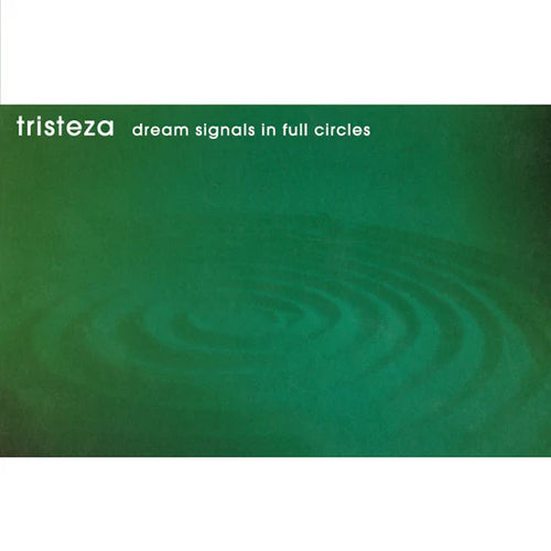 TRISTEZA - Dream Signals In Full Circles (Vinyle) PRÉCOMMANDE