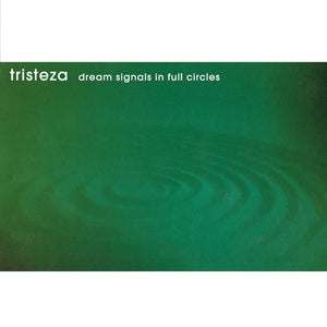 TRISTEZA - Dream Signals In Full Circles (Vinyle) PRÉCOMMANDE