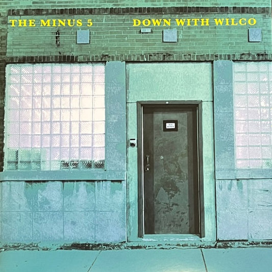 THE MINUS 5 - Down With Wilco (Vinyle)