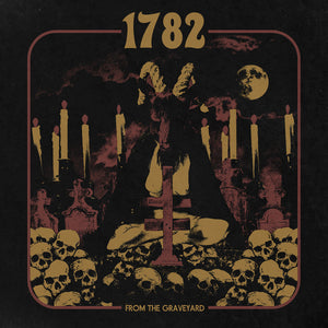 1782 - From the Graveyard (Vinyle)