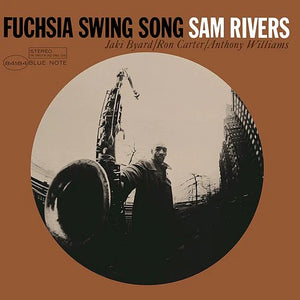 SAM RIVERS - Fuchsia Swing Song (Blue Note Classic Vinyl Series) Vinyle)