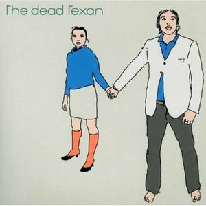 THE DEAD TEXAN - The Dead Texan (Vinyle)