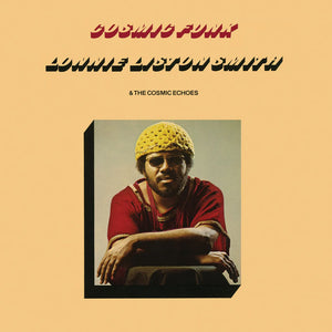 LONNIE LISTON SMITH AND THE COSMIC ECHOES - Cosmic Funk (Vinyle)