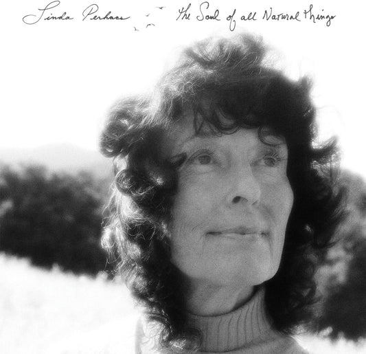 LINDA PERHACS - The Soul Of All Natural Things (Vinyle)