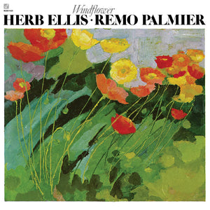 HERB ELLIS • REMO PALMIER - Windflower (Vinyle)