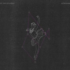 AVEC PAS D'CASQUE - Astronomie (Vinyle) - Grosse Boîte