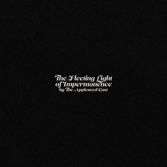 THE APPLESEED CAST - The Fleeting Light Of Impermanence (Vinyle)
