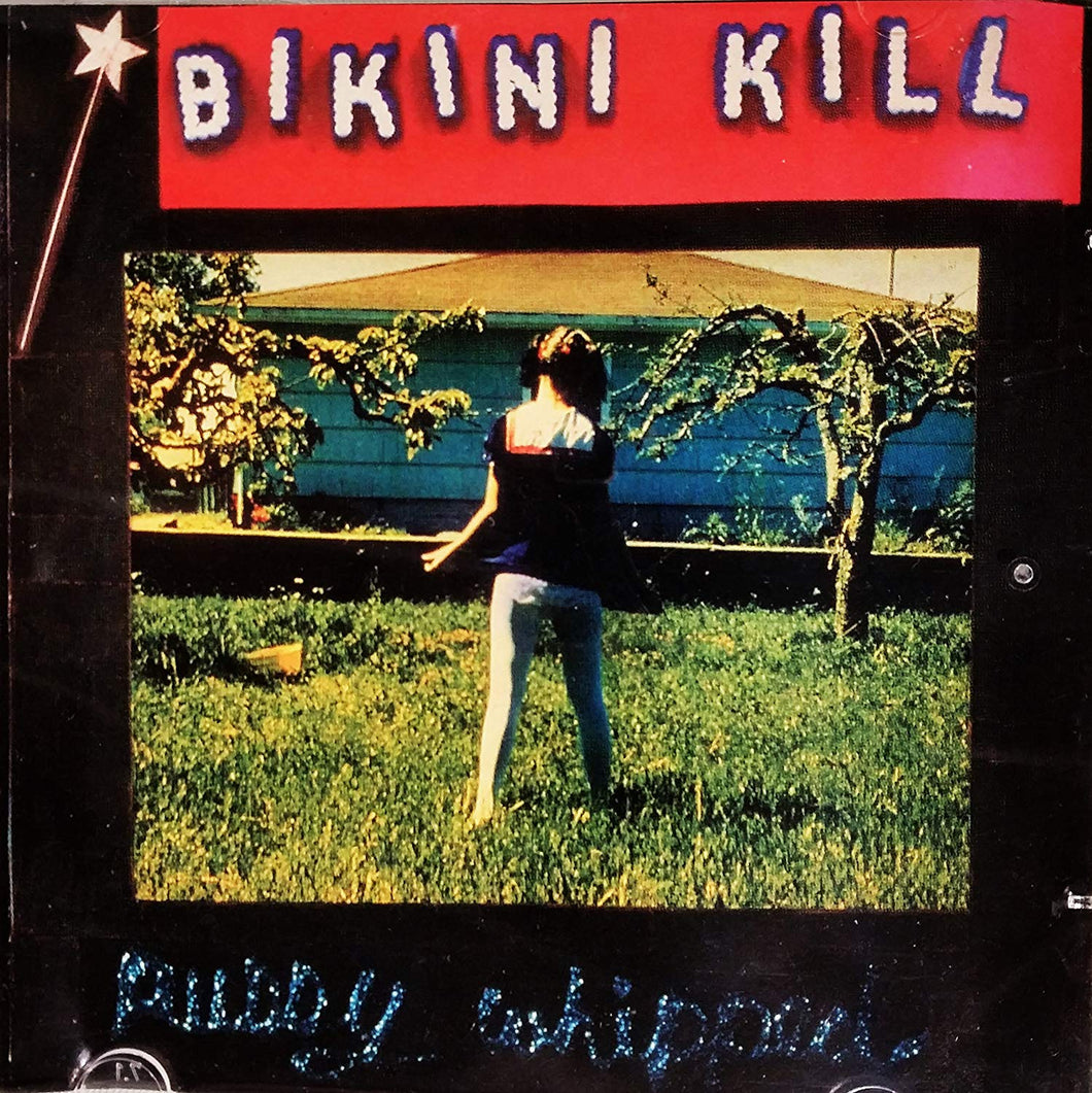 BIKINI KILL - Pussy Whipped (Vinyle) - Bikini Kill