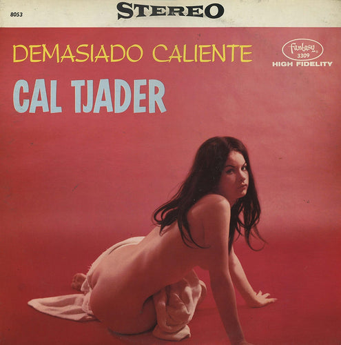CAL TJADER - Demasiado Caliente (Vinyle) - WaxTime