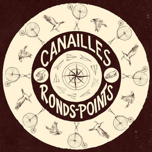 CANAILLES - Ronds-Points (Vinyle)