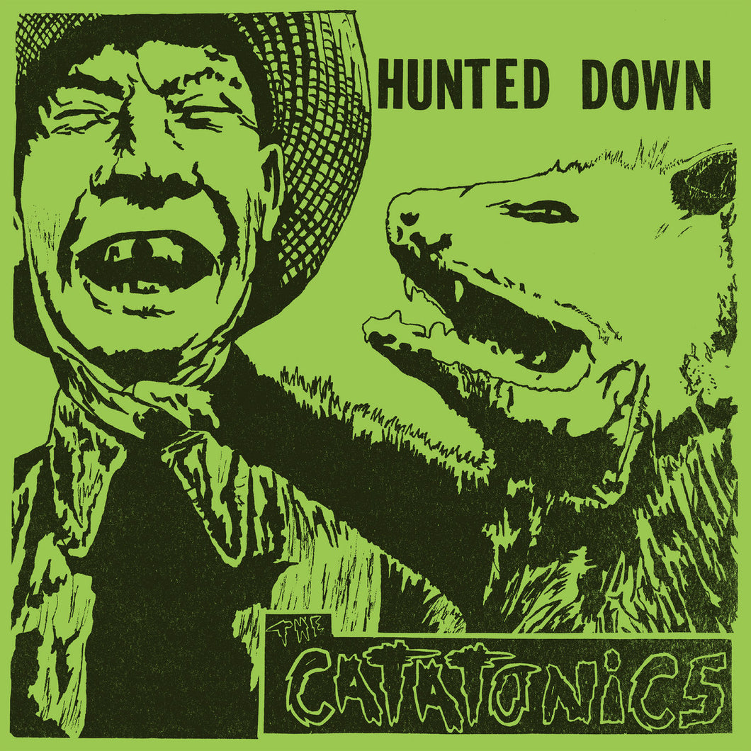 THE CATATONICS - Hunted Down (Vinyle)