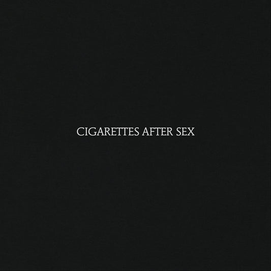 CIGARETTES AFTER SEX - Cigarettes After Sex (Vinyle) - Partisan