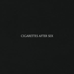 CIGARETTES AFTER SEX - Cigarettes After Sex (Vinyle) - Partisan