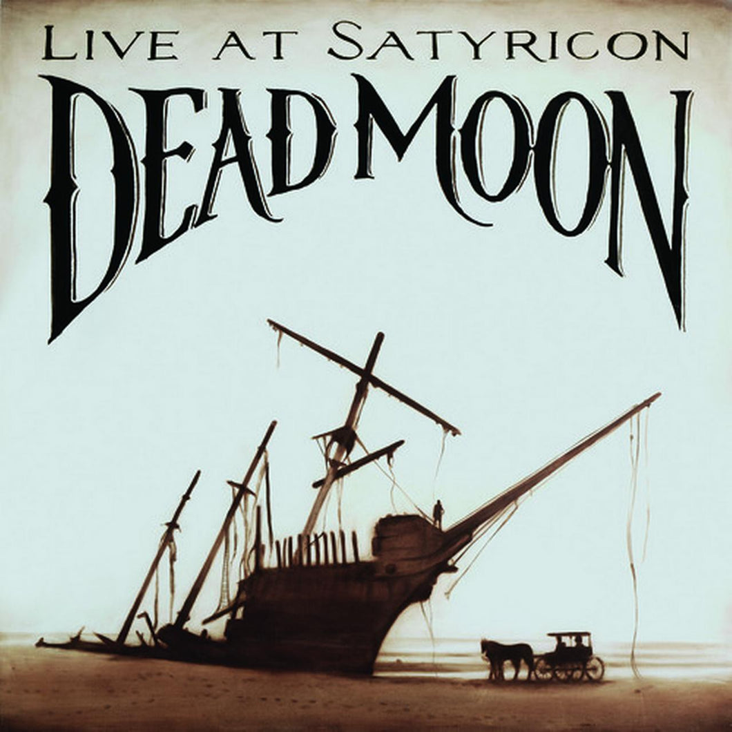 DEAD MOON - Live At Satyricon (Vinyle)