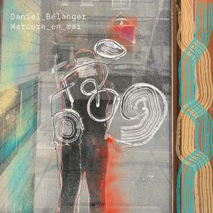 DANIEL BÉLANGER - Mercure en mai (Vinyle)