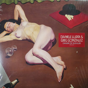 DANIELE LUPPI & GREG GONZALEZ - Charm Of Pleasure (Vinyle)