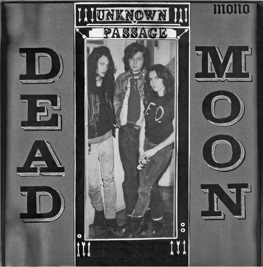 DEAD MOON - Unknown Passage (Vinyle) - Mississippi