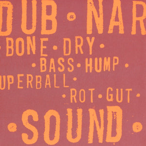 DUB NARCOTIC SOUND SYSTEM - Bone Dry (Vinyle)