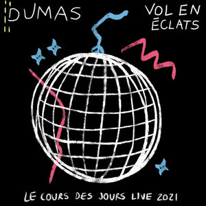DUMAS - Vol En Éclats - Le Cours Des Jours Live 2021 (Vinyle)