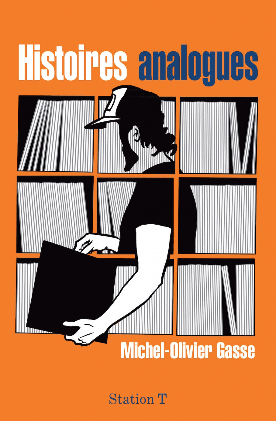 MICHEL-OLIVIER GASSE - Histoires analogues (Livre)