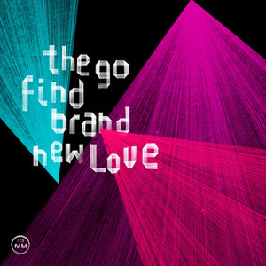 THE GO FIND - Brand New Love (Vinyle)