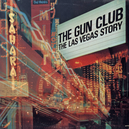 THE GUN CLUB - The Las Vegas Story (Vinyle)