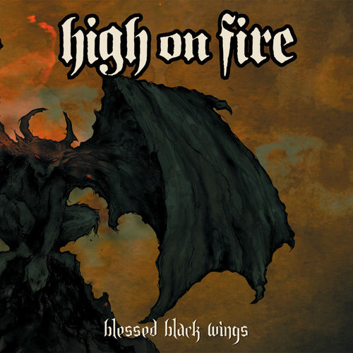 HIGH ON FIRE - Blessed Black Wings (Vinyle) - Relapse