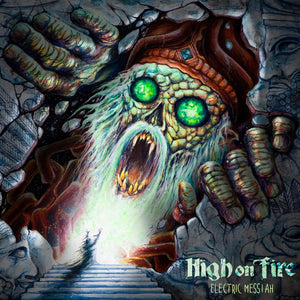 HIGH ON FIRE - Electric Messiah (Vinyle) - eOne