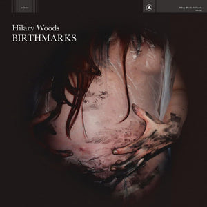 HILARY WOODS - Birthmarks (Vinyle)