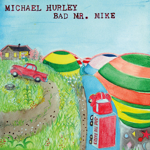 MICHAEL HURLEY - Bad Mr Mike (Vinyle) - Mississippi
