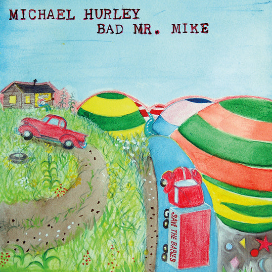 MICHAEL HURLEY - Bad Mr Mike (Vinyle) - Mississippi