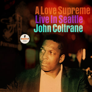 JOHN COLTRANE - A Love Supreme : Live In Seattle (Vinyle)