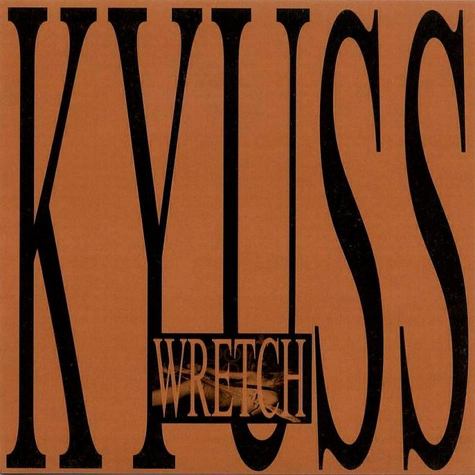 KYUSS - Wretch (Vinyle)