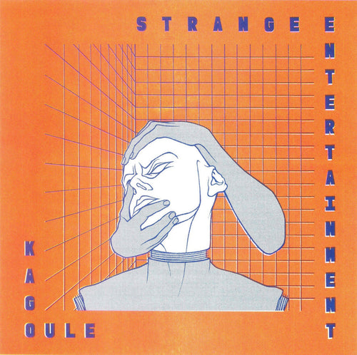 KAGOULE - Strange Entertainment (Vinyle)